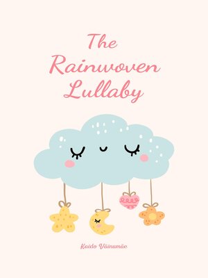 cover image of The Rainwoven Lullaby